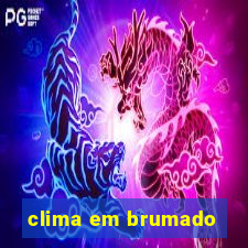 clima em brumado