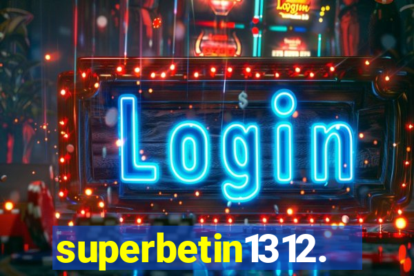 superbetin1312.com