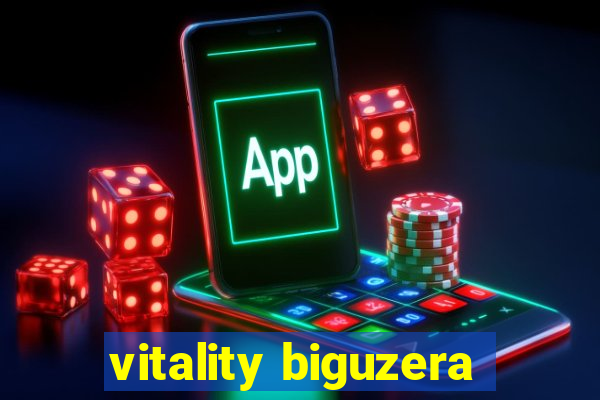 vitality biguzera