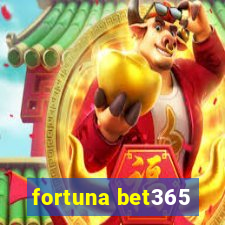 fortuna bet365