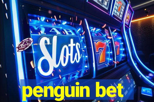 penguin bet