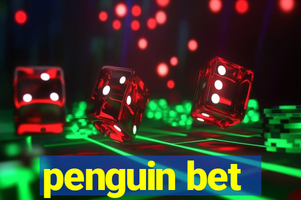 penguin bet