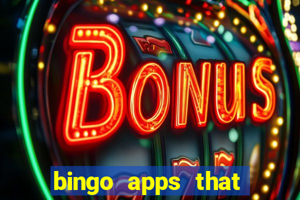 bingo apps that pay real money