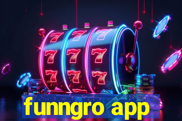 funngro app