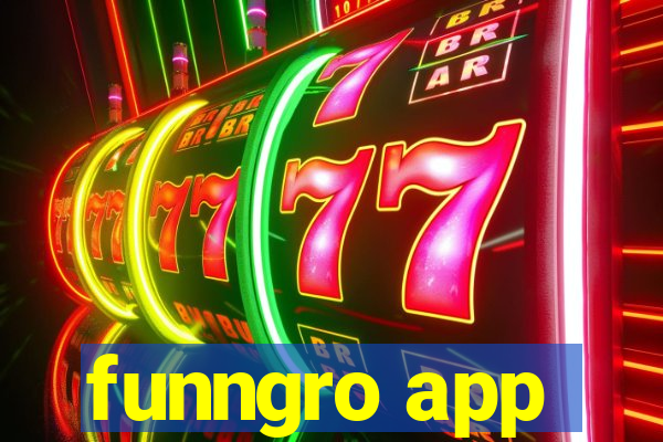 funngro app