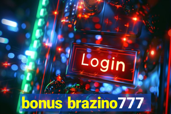 bonus brazino777