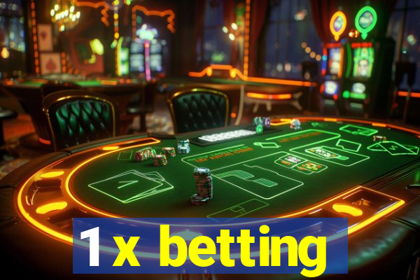 1 x betting