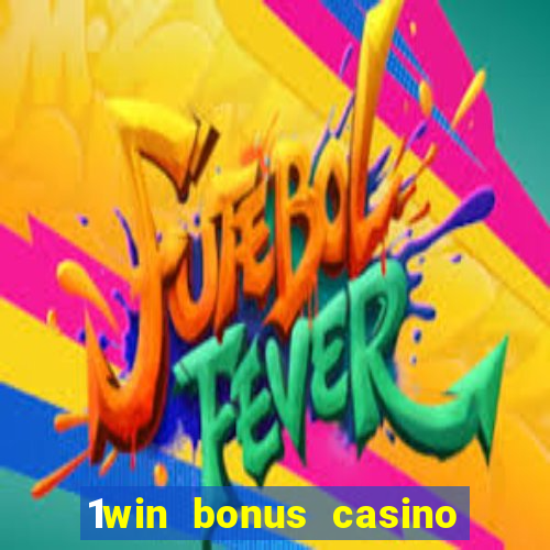 1win bonus casino como usar