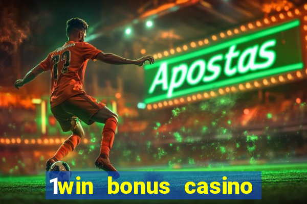 1win bonus casino como usar