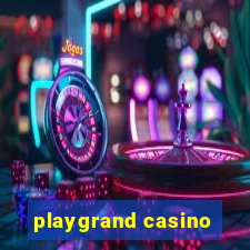 playgrand casino