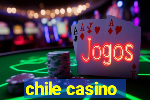 chile casino