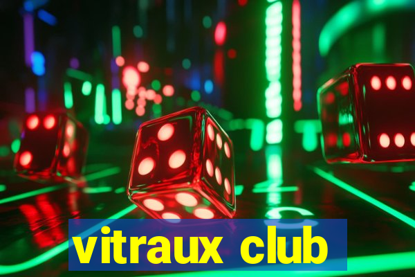 vitraux club