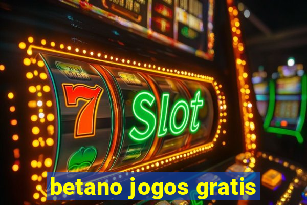 betano jogos gratis