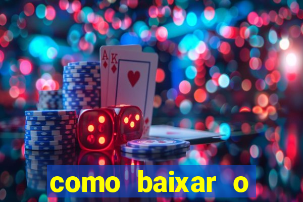 como baixar o estrela bet