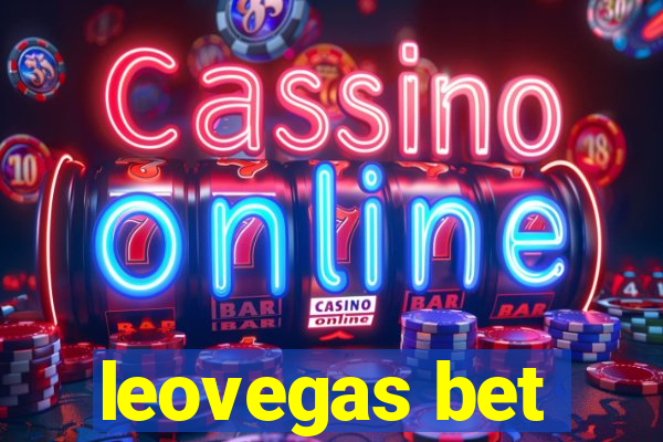 leovegas bet