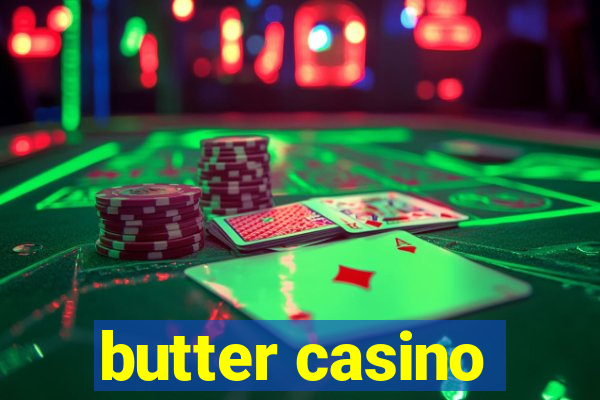 butter casino