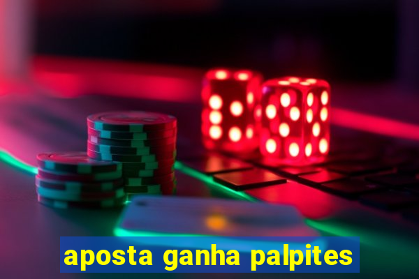 aposta ganha palpites