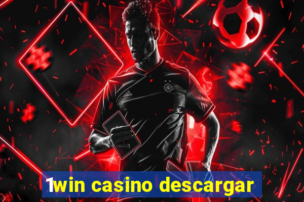 1win casino descargar