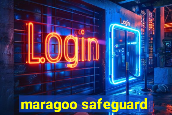 maragoo safeguard