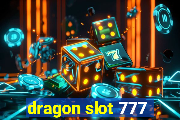 dragon slot 777