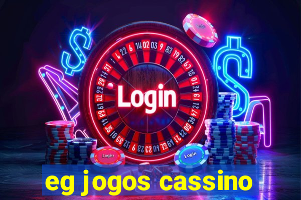 eg jogos cassino