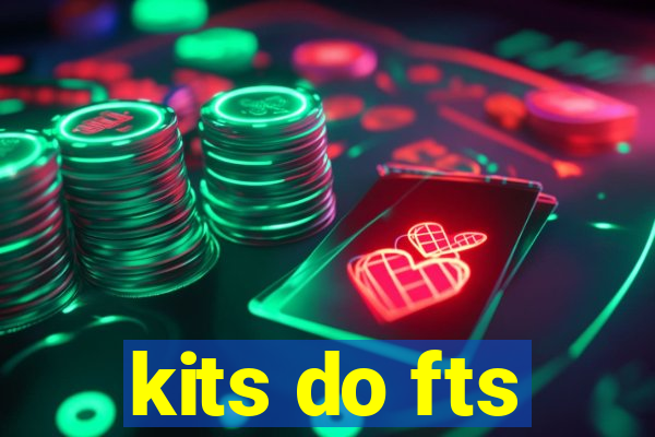 kits do fts