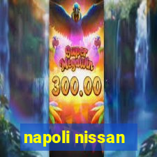 napoli nissan