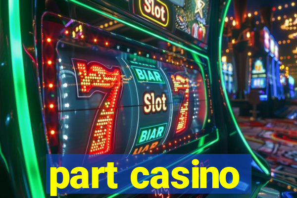 part casino