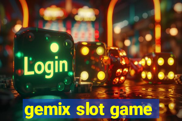 gemix slot game