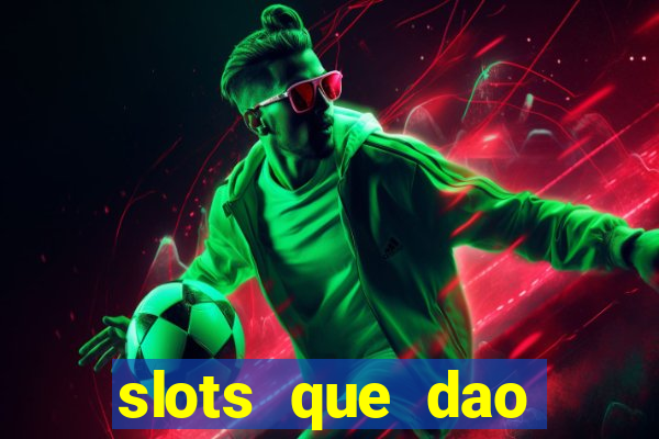 slots que dao bonus gratis