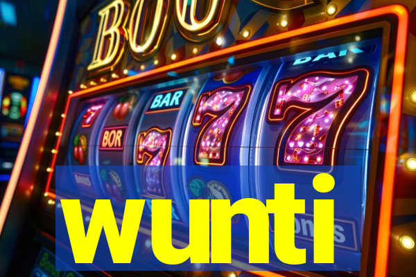 wunti