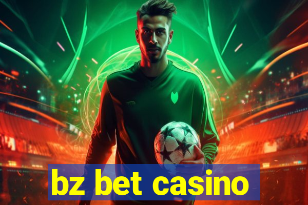 bz bet casino