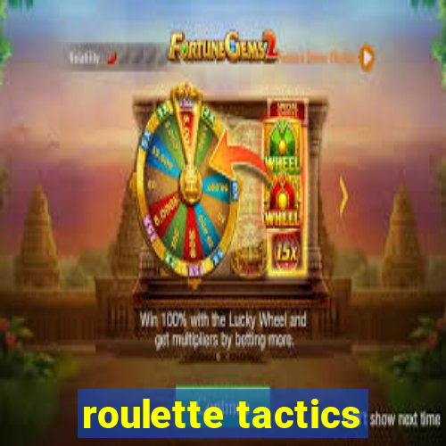 roulette tactics