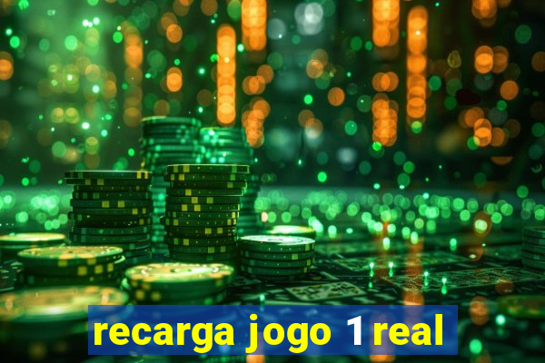 recarga jogo 1 real