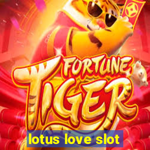 lotus love slot