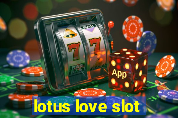 lotus love slot