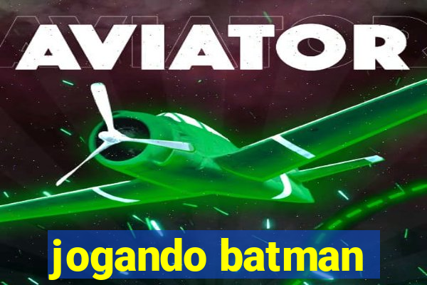 jogando batman