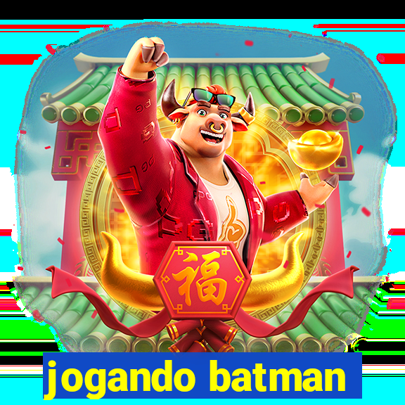 jogando batman