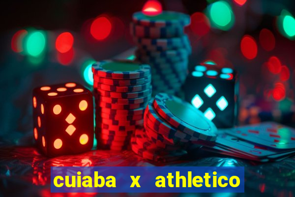 cuiaba x athletico pr palpites