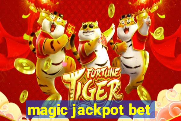 magic jackpot bet