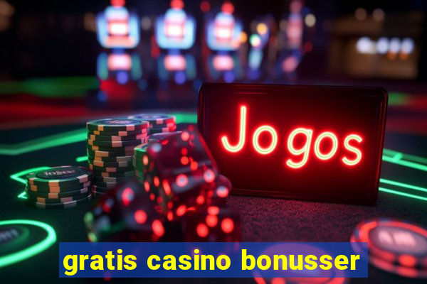 gratis casino bonusser