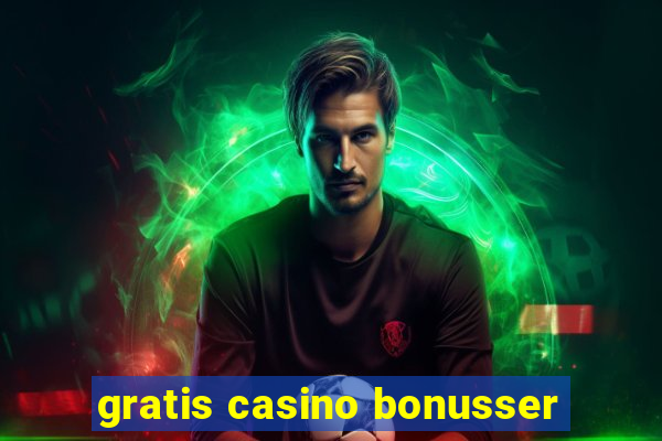 gratis casino bonusser