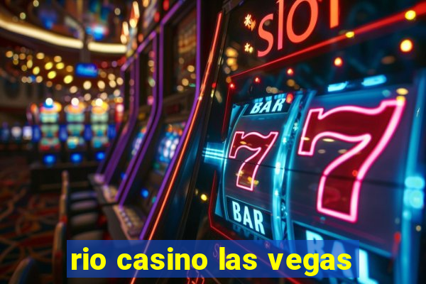 rio casino las vegas