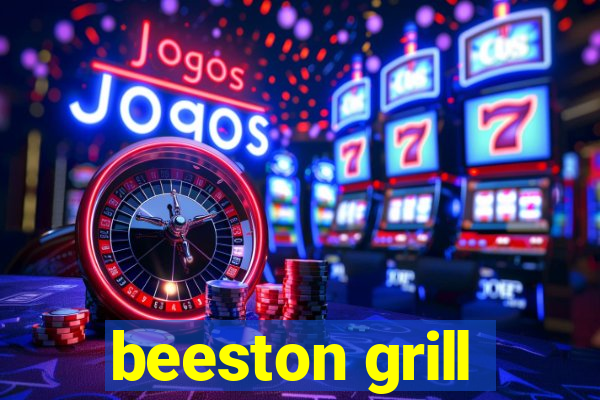 beeston grill