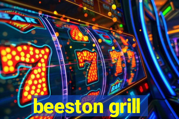 beeston grill