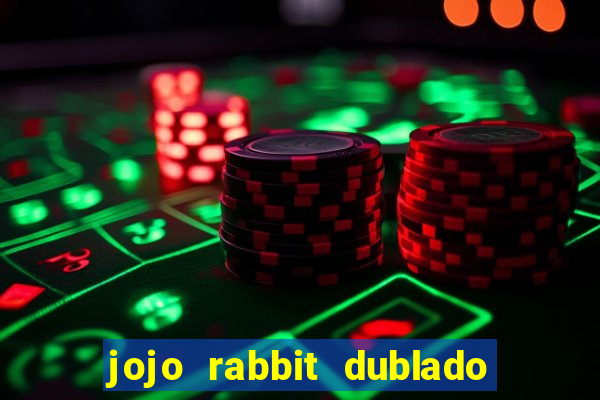 jojo rabbit dublado google drive