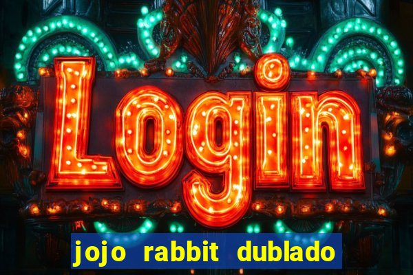 jojo rabbit dublado google drive