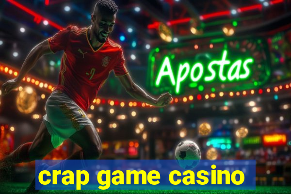 crap game casino