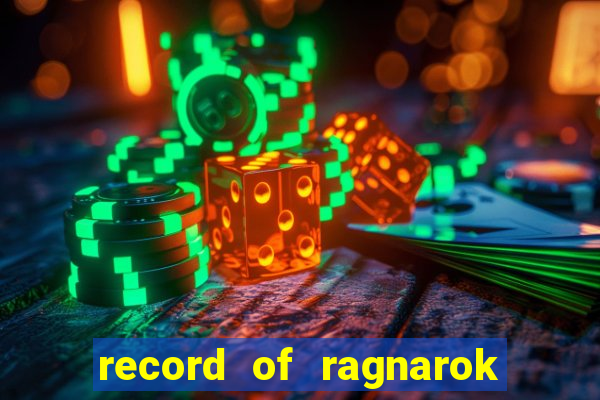 record of ragnarok 3 temporada ep 1