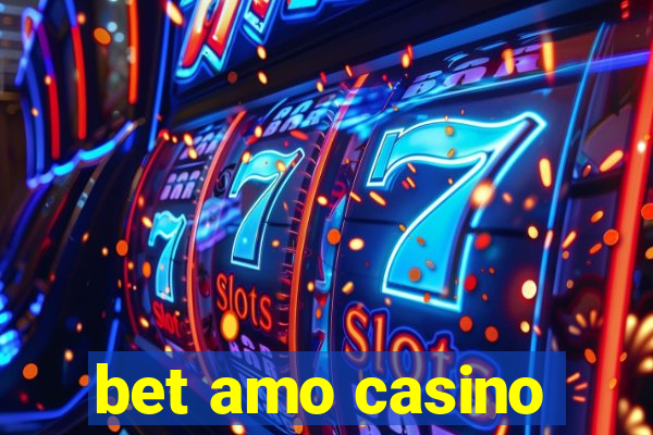 bet amo casino